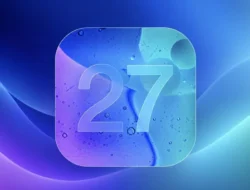Apple Rilis iOS 27, Hadirkan Siri AI Canggih & Pembaruan CarPlay Dramatis